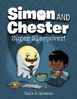 Book Cover for Super Sleepover (simon And Chester Book #2) by Cale Atkinson