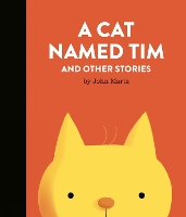 Book Cover for A Cat Named Tim And Other Stories by John Martz