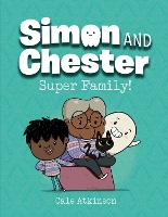 Book Cover for Super Family (simon And Chester Book #3) by Cale Atkinson