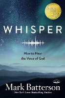 Book Cover for Whisper: How to Hear the Voice of God by Mark Batterson