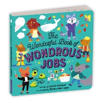 Book Cover for The Wonderful Book of Wondrous Jobs Board Book by Mudpuppy, Lizzie Cooper