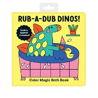 Book Cover for Rub-a-Dub Dinos! Color Magic Bath Book by Mudpuppy