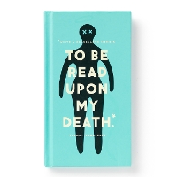 Book Cover for To Be Read Upon My Death Journal by Brass Monkey