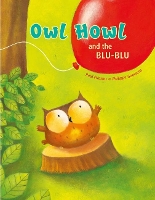 Book Cover for Owl Howl and the BLU-BLU by Paul Friester