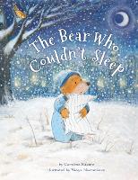 Book Cover for The Bear Who Couldn't Sleep by Caroline Nastro