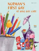 Book Cover for Norman's First Day at Dino Day Care by Sean Julian