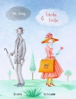 Book Cover for Mr. Grey and Frida Frolic by Binette Schroeder