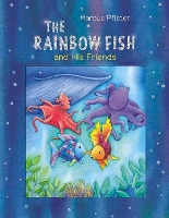 Book Cover for The Rainbow Fish and His Friends by Marcus Pfister