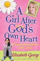 Book Cover for A Girl After God's Own Heart by Elizabeth George