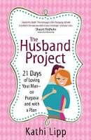 Book Cover for The Husband Project by Kathi Lipp