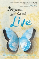 Book Cover for Forgive, Let Go, and Live by Deborah Smith Pegues