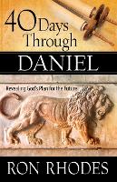 Book Cover for 40 Days Through Daniel by Ron Rhodes