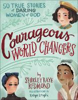 Book Cover for Courageous World Changers by Shirley-Raye Redmond