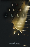 Book Cover for In Too Deep by Amanda Grace