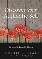 Book Cover for Discover Your Authentic Self by Sherrie Dillard