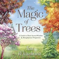 Book Cover for The Magic of Trees by Tess Whitehurst