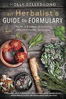 Book Cover for Herbalist's Guide to Formulary, An by Holly Bellebuono