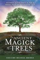 Book Cover for The Ancient Magick of Trees by Gregory Michael Brewer