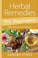 Book Cover for Herbal Remedies for Beginners by Sandra Kynes