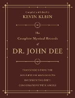 Book Cover for The Complete Mystical Records of Dr. John Dee (3-volume set) by Kevin Klein