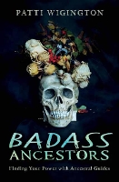 Book Cover for Badass Ancestors by Patti Wigington