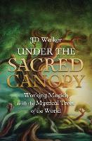 Book Cover for Under the Sacred Canopy by J.D. Walker