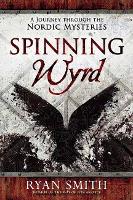 Book Cover for Spinning Wyrd by Ryan Smith