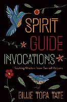 Book Cover for Spirit Guide Invocations by Billie Topa Tate