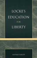 Book Cover for Locke's Education for Liberty by Nathan Tarcov