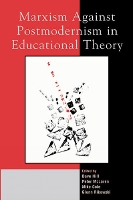 Book Cover for Marxism Against Postmodernism in Educational Theory by Michael W. Apple