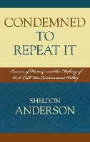 Book Cover for Condemned to Repeat It by Sheldon Anderson