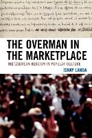 Book Cover for The Overman in the Marketplace by Ishay Landa