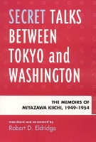 Book Cover for Secret Talks Between Tokyo and Washington by Robert D. Eldridge