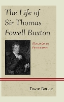 Book Cover for The Life of Sir Thomas Fowell Buxton by David Bruce