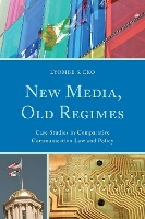 Book Cover for New Media, Old Regimes by Lyombe S Eko