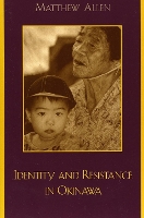 Book Cover for Identity and Resistance in Okinawa by Matthew Allen