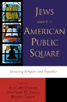 Book Cover for Jews and the American Public Square by Marshall J. Breger