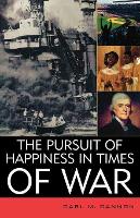 Book Cover for The Pursuit of Happiness in Times of War by Carl M. Cannon