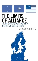 Book Cover for The Limits of Alliance by Andrew A. Michta