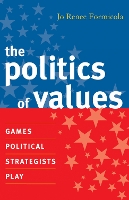 Book Cover for The Politics of Values by Jo Renee Formicola