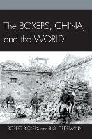 Book Cover for The Boxers, China, and the World by Robert Bickers