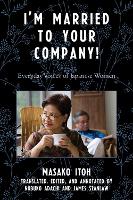 Book Cover for I'm Married to Your Company! by Masako Itoh