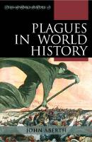 Book Cover for Plagues in World History by John Aberth