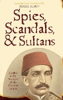 Book Cover for Spies, Scandals, and Sultans by Roger Allen