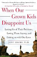 Book Cover for When Our Grown Kids Disappoint Us by Jane Adams