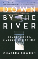 Book Cover for Down by the River by Charles Bowden