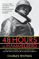 Book Cover for 48 Hours to Hammelburg by Charles Whitworth