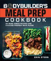 Book Cover for The Bodybuilder's Meal Prep Cookbook by Erin Stern