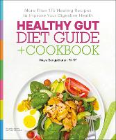 Book Cover for Healthy Gut Diet Guide + Cookbook by Gavin, RDN, CSSD, CD-N, CDE Pritchard, Maya, NTP Gangadharan