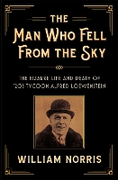 Book Cover for The Man Who Fell From the Sky by William Norris